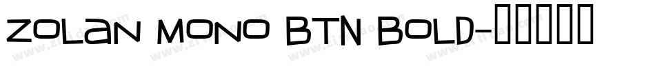 Zolan Mono BTN Bold字体转换
